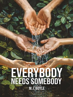 cover image of Everybody Needs Somebody
